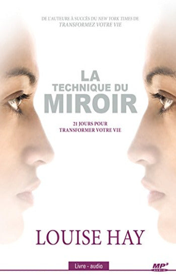 HAY, Louise: La technique du miroir (Livre-audio - Neuf encore dans l'emballage)