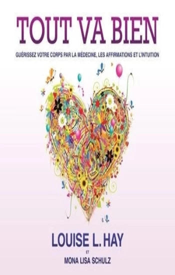 HAY, Louise L.: Tout va bien : Guérissez votre corps par la médecine, les affirmations et l'intuition (2 CD - Neufs encore dans l'emballage)