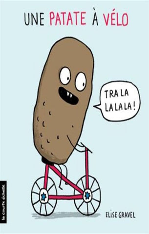 GRAVEL, Elise: Une patate à vélo