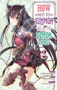 MURASAKI, Yukiya: How not to summon a demon lord  Tome 2