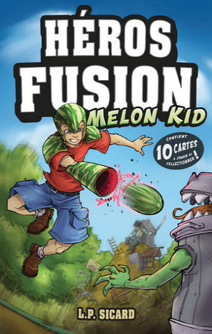 SICARD, L.P.: Héros Fusion - Melon Kid (Cartes non incluses)
