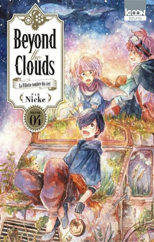 NICKE: Beyond the clouds - La fillette tombée du ciel  Tome 4