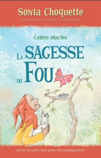 CHOQUETTE, Sonia: Cartes oracles - La sagesse du fou (Coffret de 52 cartes)