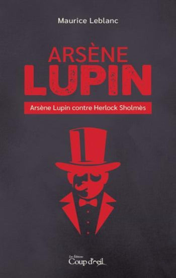 LEBLANC, Maurice: Arsène Lupin contre Herlock Sholmès