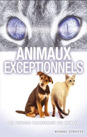 STREETER, Michael: Animaux exceptionnels