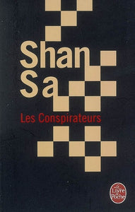 SHAN, Sa: Les conspirateurs