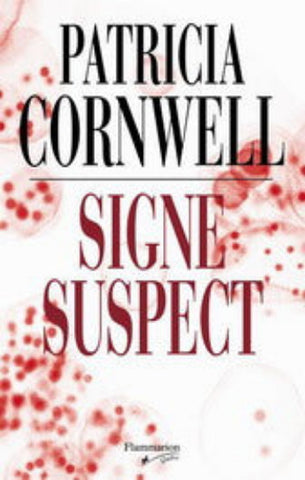 CORNWELL, Patricia: Signe suspect