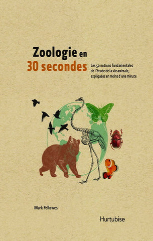 FELLOWES, Mark: Zoologie en 30 secondes