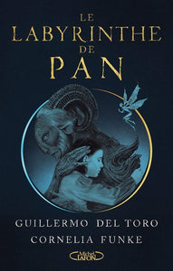 TORO, Guillermo Del; FUNKE, Cornelia: Le Labyrinthe de Pan