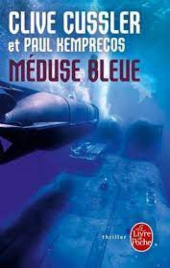 CUSSLER, Clive; KEMPRECOS, Paul: Méduse bleue
