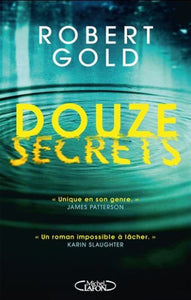 GOLD, Robert: Douze secrets