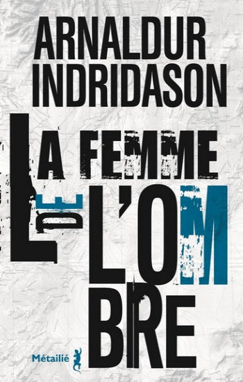 INDRIDASON, Arnaldur: La femme de l'ombre