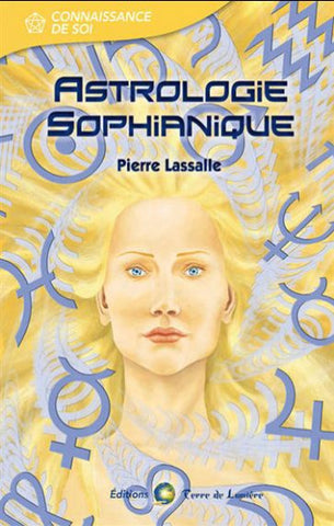 LASALLE, Pierre: Astrologie sophianique