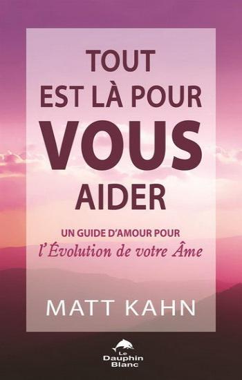 KAHN, Matt: Tout est là pour vous aider