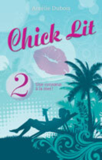 DUBOIS, Amélie: Chick lit  (6 volumes)