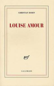 BOBIN, Christian: Louise Amour
