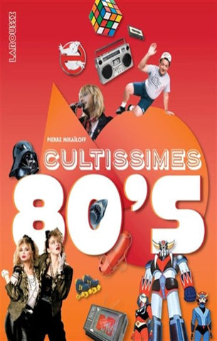 MIKAÏLOFF, Pierre: Cultissimes 80's