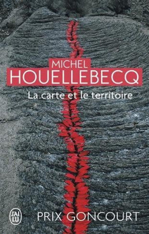HOUELLEBECQ, Michel: La carte et le territoire