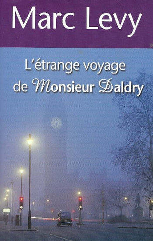 LEVY, Marc: L'étrange voyage de Monsieur Daldry (couverture rigide)