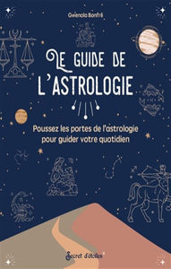 BONFRÉ, Gwenola: Le guide de l'astrologie