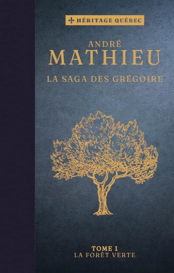 MATHIEU, André: La saga des Grégoire (couvertures rigides) (7 volumes)