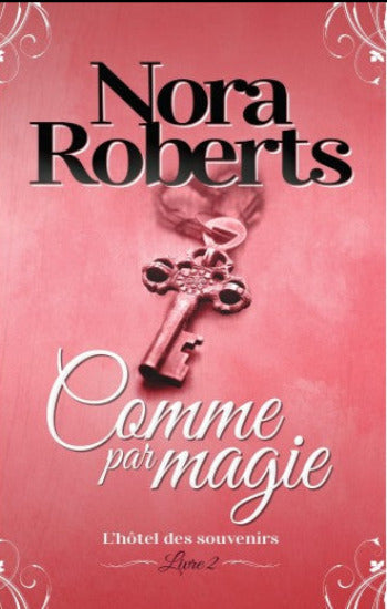 ROBERTS, Nora: L'Hôtel des souvenirs (3 volumes)
