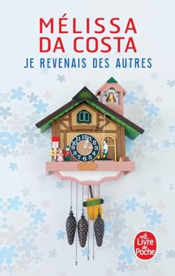 COSTA, Mélissa Da: Je revenais des autres