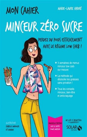 ANDRÉ, Marie-Laure: Mon cahier minceur zéro sucre