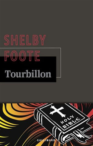 FOOTE, Shelby: Tourbillon