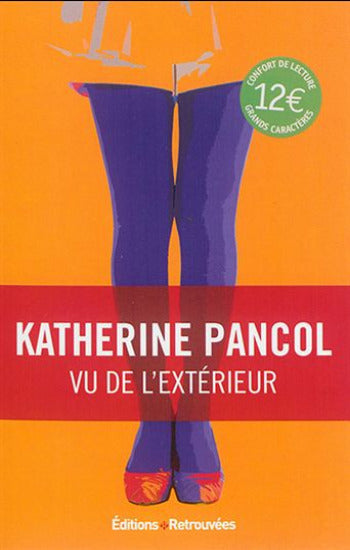 PANCOL, Katherine: Vu de l'extérieur