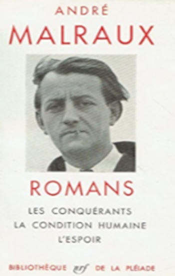 MALRAUX, André: Les conquérants - La condition humaine - L'espoir Bibliothèque de la Pléiade