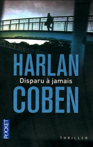 COBEN, Harlan: Disparu à jamais