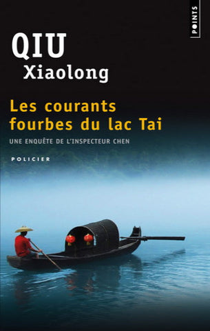 XIAOLONG, Qiu: Les courants fourbes du lac Tai