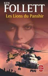FOLLETT, Ken: Les lions du Panshir