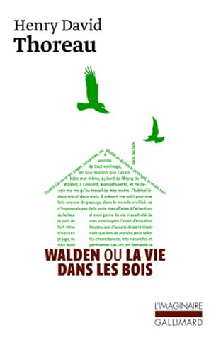 THOREAU, Henry David: Walden ou la vie dans les bois