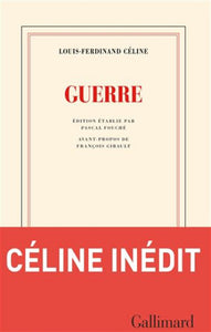 CÉLINE, Louis-Ferdinand: Guerre