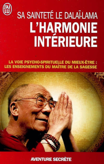 DALAÏ-LAMA: L'harmonie intérieur