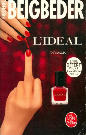 BEIGBEDER, Frédéric: L'idéal