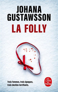 GUSTAWSSON, Johana: La folly