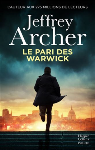 ARCHER, Jeffrey: Le pari des Warwick