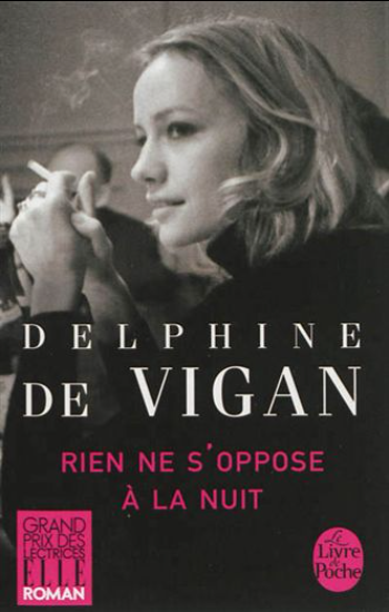 VIGAN, Delphine de: Rien ne s'oppose à la nuit