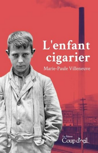 VILLENEUVE, Marie-Paule: L'enfant cigarier