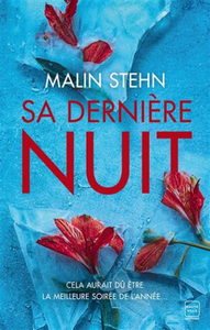 STEHN, Malin: Sa dernière nuit