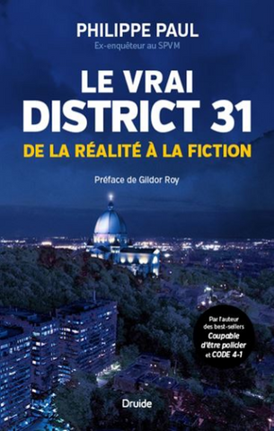 PAUL, Philippe: Le vrai District 31