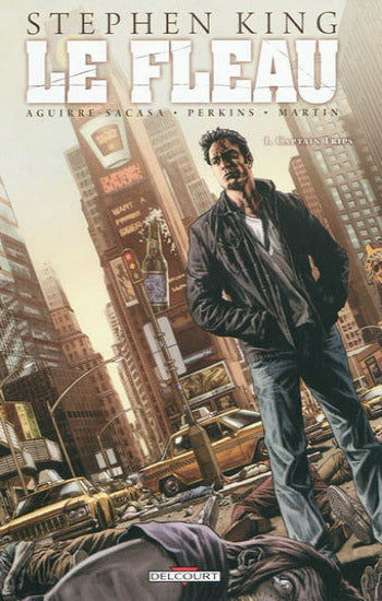 AGUIRRE-SACASA, Roberto; PERKINS, Mike: Le fléau  Tome 1 : Captain Trips