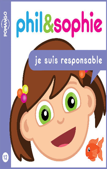 LEBEL, Nicole; TURENNE, Francis: Phil & Sophie  Tome 12 : je suis responsable