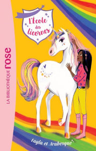 SYKES, Julie: L'école des licornes  Tome 5 : Layla et Arabesque