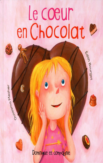 BOURGET, Édith; MEZHER, Oussama: Le coeur en chocolat