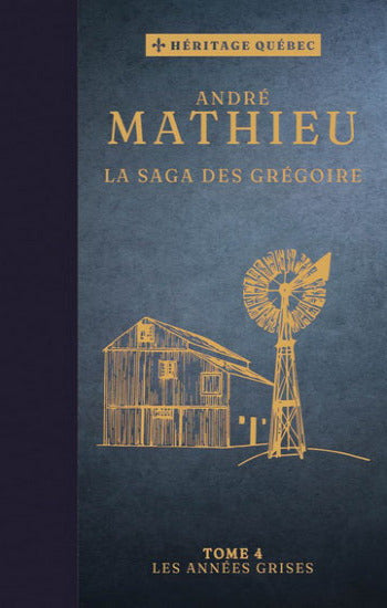 MATHIEU, André: La saga des Grégoire (couvertures rigides) (7 volumes)