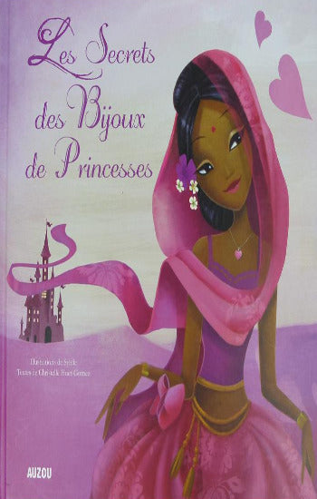 HUET-GOMEZ, Christelle: Les secrets des bijoux de princesses (Bijoux non inclus)